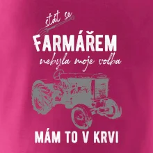 Stát se farmářem nebyla moje volba