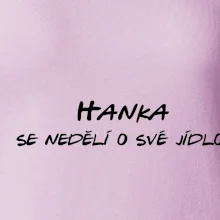 Vaše jméno - se nedělí o své jídlo