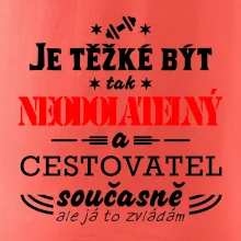 Je těžké být neodolatelný cestovatel