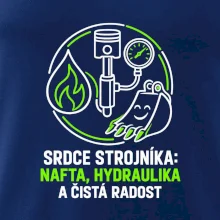 Srdce strojníka nafta hydraulika a radost