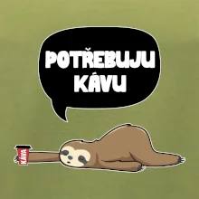 Potřebuju kávu lenochod