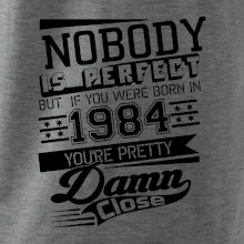 Nobody is perfect - 1984