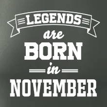 Legends are born in November