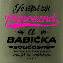 Je těžké být princezna - babička