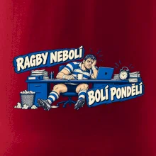 Ragby nebolí, bolí pondělí