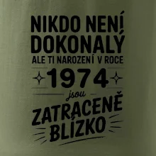 Nikdo není dokonalý ale ti narození v roce 1974 jsou zatraceně blízko