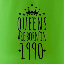 Queens are born in 1990