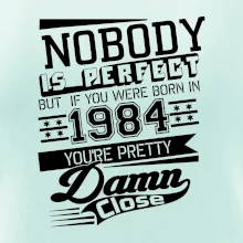 Nobody is perfect - 1984