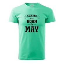 Legends are born in May