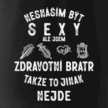 Nesnáším být sexy zdravotní bratr