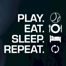 Play Eat Sleep Repeat tenis
