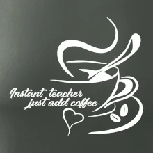 Instant teacher