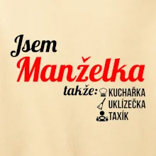 Jsem manželka-uklizečka-kuchařka-taxík