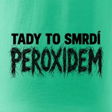 Tady to smrdí peroxidem