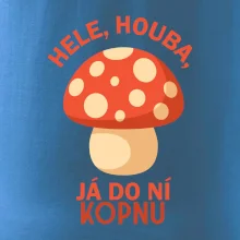 Hele, houba, já do ni kopnu