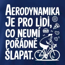 Aerodynamika je pro lidi, co neumí pořádně šlapat