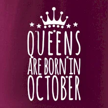 Queens are born in October
