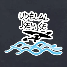 Udělal jsem se