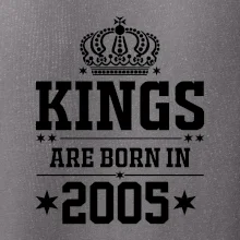 Kings are born in 2005