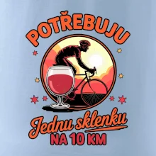 Potřebuju jednu sklenku na 10km