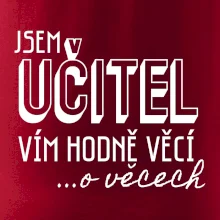 Jsem učitel, vím hodně věcí