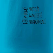 Běžím domů protože tam ještě nikdo není - na prsu