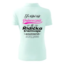 Je těžké být princezna a řidička tramvaje