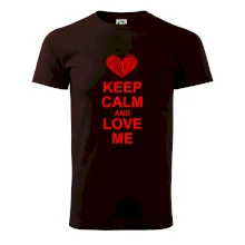 Keep calm and love me