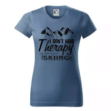 I dont need therapy - Skiing