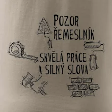 Pozor řemeslník skvělá práce silný slova