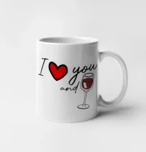 I love you and red wine