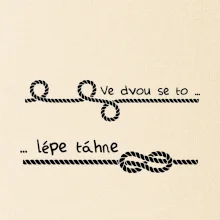 Ve dvou se to lépe táhne