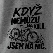 Když nemůžu na kolo jsem na nic - bahno
