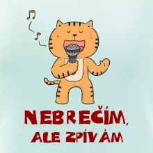 Nebrečím, ale zpívám