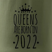 Queens are born in 2022