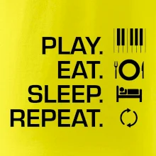 Play eat sleep piano