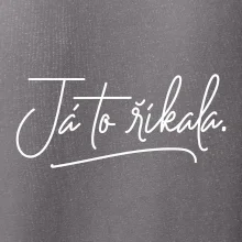 Já to říkala - psací