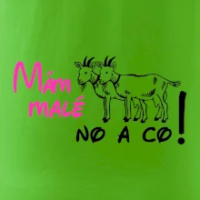 Mám malé kozičky! No a co!