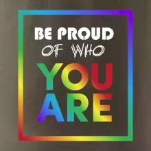 Be proud of who you are