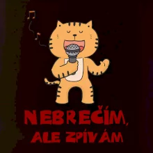 Nebrečím, ale zpívám