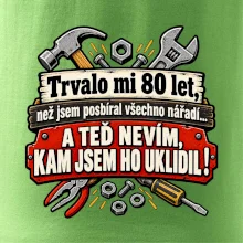 Trvalo mi  80 let, než jsem posbíral všechno nářadí
