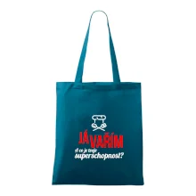 Já vařím - tvoje superschopnost? rovný nápis