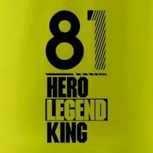 Hero, Legend, King / Queen  1981