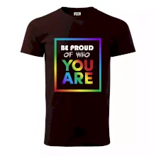 Be proud of who you are