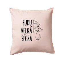 Budu velká ségra