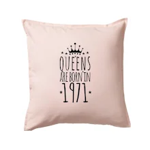 Queens are born in 1971
