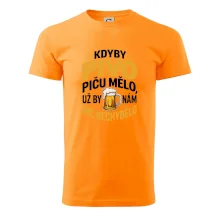 Kdyby pivo piču mělo,  už by nám nic nechybělo