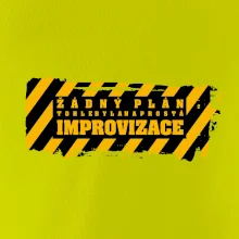 Žádný plán - improvizace