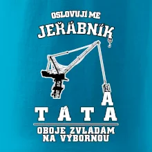 Oslovují mě jeřábník a táta