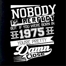 Nobody is perfect - 1975